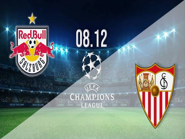 Tip kèo Salzburg vs Sevilla – 03h00 09/12, Champions League