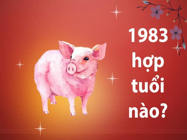 Xem tuổi 1983 hợp tuổi nào làm ăn?
