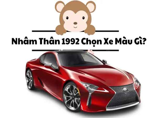 Màu xe hợp tuổi Nhâm Thân 1992