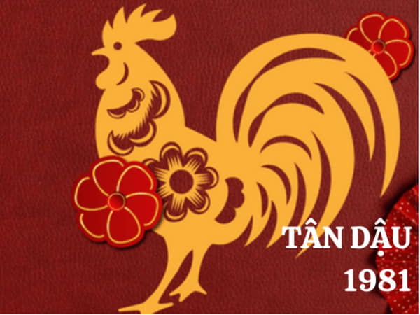 Tổng quan tuổi Tân Dậu 1981
