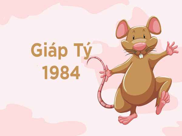 Tổng quan tuổi Giáp Tý 1984