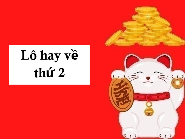 Danh sách các con số hay về thứ 2 theo tần suất xuất hiện