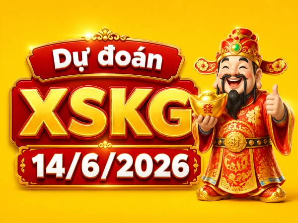 Dự đoán XSKG 14/6/2026