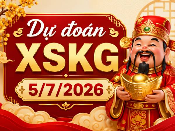 Dự đoán XSKG 5/7/2026